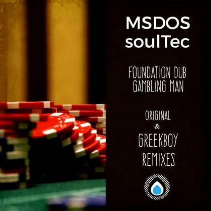 Gambling Man / Foundation Dub album by Soultec & MSDOS - Drum and Bass Cover Art
