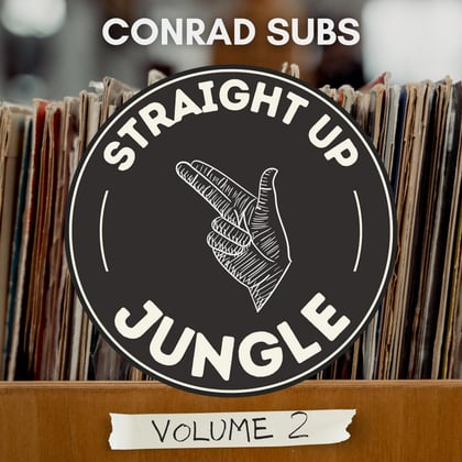 Straight Up Jungle: Volume 2 album by Conrad Subs - Drum and Bass Cover Art