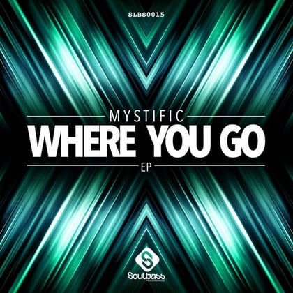 Where You Go album by Mystific - Drum and Bass Cover Art