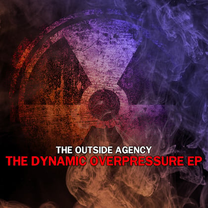 The Dynamic Overpressure EP album by The Outside Agency - Drum and Bass Cover Art
