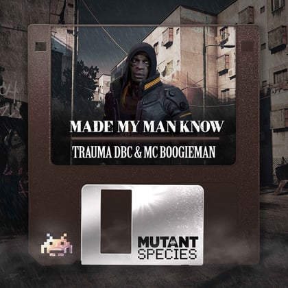Made My Man Know album by Trauma DBC & theStandard - Drum and Bass Cover Art