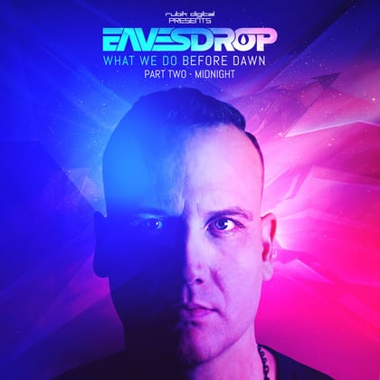 What We Do Before Dawn Part II: Midnight album by Eavesdrop - Drum and Bass Cover Art