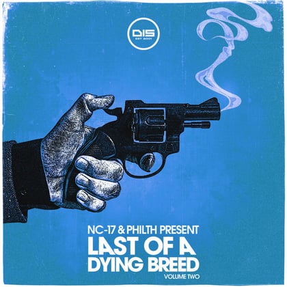 Last Of A Dying Breed, Vol. 2 album by NC-17 & Philth - Drum and Bass Cover Art