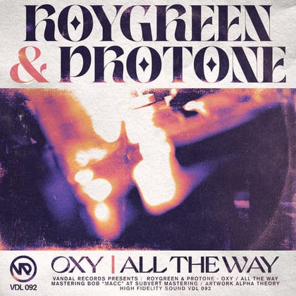 Oxy / All The Way album by RoyGreen & Protone - Drum and Bass Cover Art