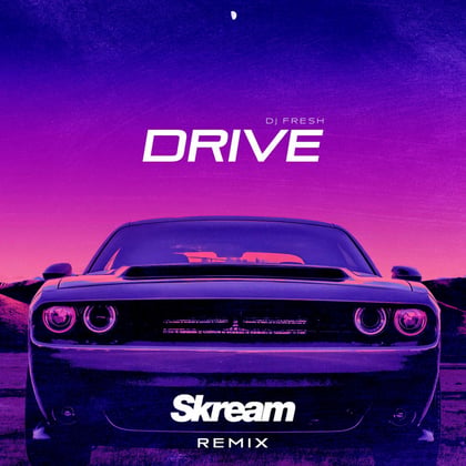 Drive (Skream Remix) album by DJ Fresh - Drum and Bass Cover Art