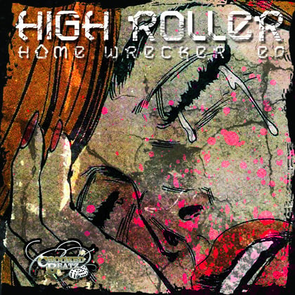 Home Wrecker EP album by High Roller - Drum and Bass Cover Art