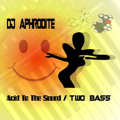 Two Bass / Acid To The Sound album by Aphrodite - Drum and Bass Cover Art