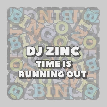 Time Is Running Out album by DJ Zinc - Drum and Bass Cover Art