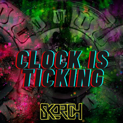 Clock is Ticking album by Skorch - Drum and Bass Cover Art