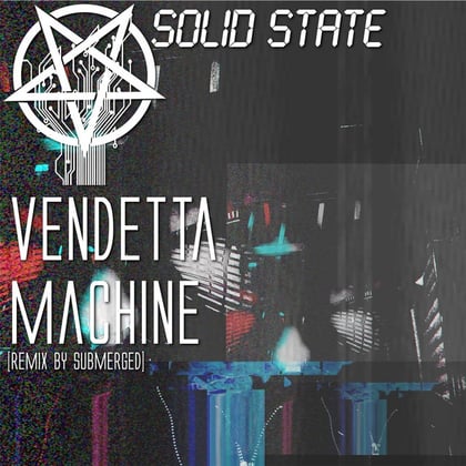 Vendetta Machine (Submerged Remix) album by Submerged & VLTRN - Drum and Bass Cover Art