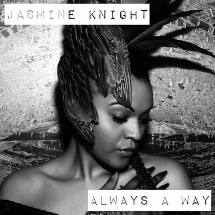 Always a Way album by Jasmine Knight - Drum and Bass Cover Art