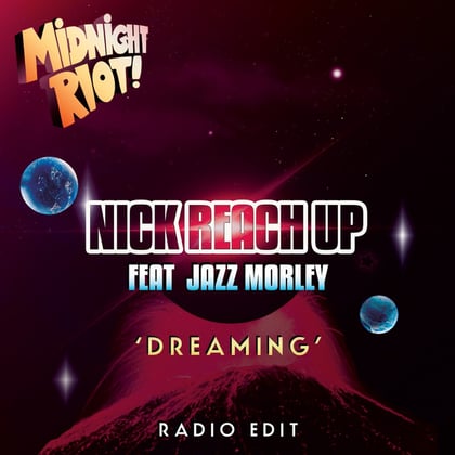 Dreaming (Radio Edit) album by Nick Reach Up - Drum and Bass Cover Art