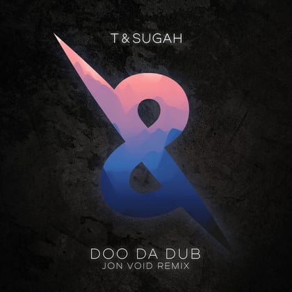 Doo Da Dub (Jon Void Remix) album by T & Sugah & Jon Void - Drum and Bass Cover Art