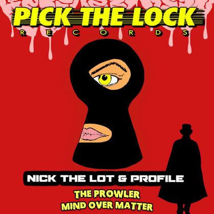 The Prowler / Mind Over Matter album by Nick The Lot & Profile - Drum and Bass Cover Art
