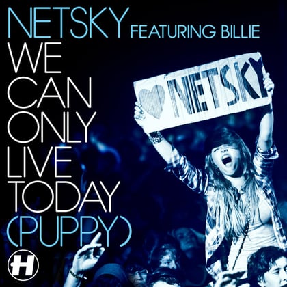 We Can Only Live Today album by Netsky - Drum and Bass Cover Art