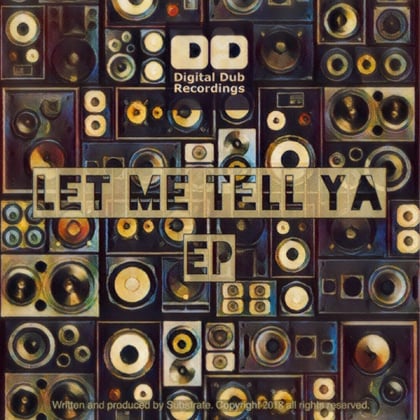 Let Me Tell Ya album by Substrate - Drum and Bass Cover Art