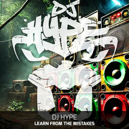 Learn from the Mistakes album by DJ Hype - Drum and Bass Cover Art