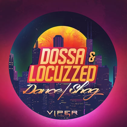 Dance / Shag album by Dossa & Locuzzed - Drum and Bass Cover Art