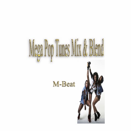 Mega Pop Tunes Mix & Blend album by M-Beat - Drum and Bass Cover Art