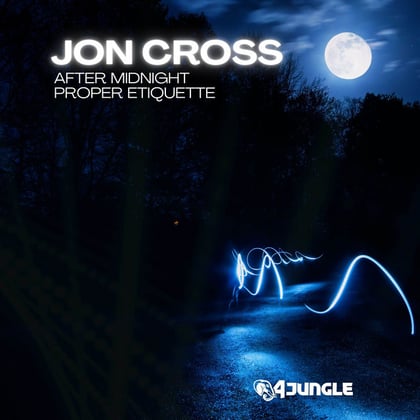 After Midnight / Proper Etiquette album by Jon Cross - Drum and Bass Cover Art