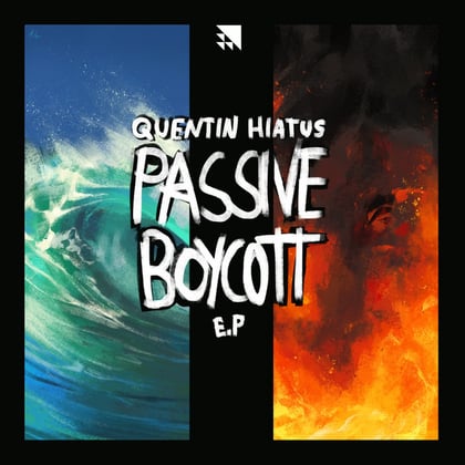 Passive Boycott EP album by Quentin Hiatus - Drum and Bass Cover Art
