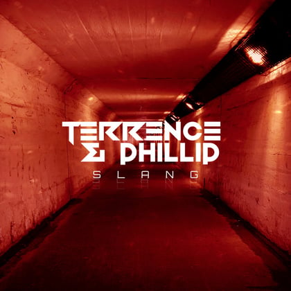 Slang album by Terrence & Phillip - Drum and Bass Cover Art