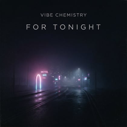 For Tonight album by Vibe Chemistry - Drum and Bass Cover Art