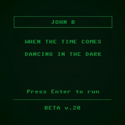 When the Time Comes / Dancing in the Dark album by John B - Drum and Bass Cover Art