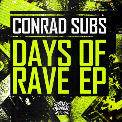 Days Of Rave EP album by Conrad Subs - Drum and Bass Cover Art