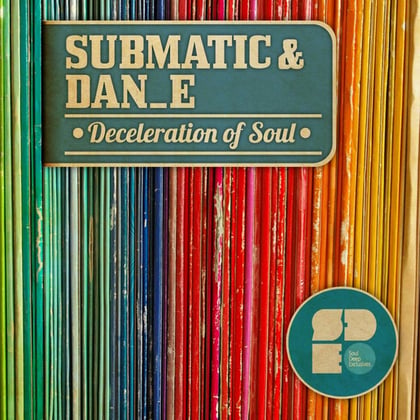 Deceleration of Soul album by Submatic - Drum and Bass Cover Art