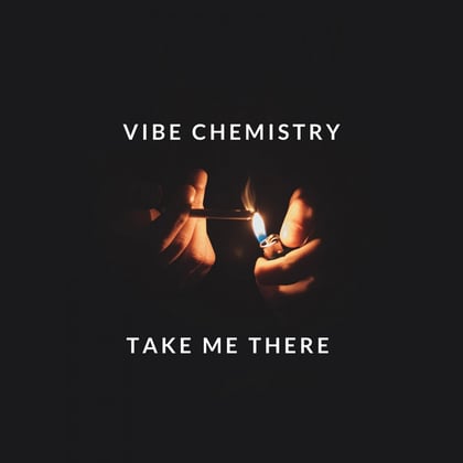 Take Me There album by Vibe Chemistry - Drum and Bass Cover Art