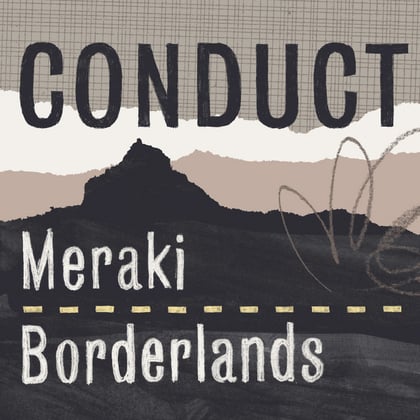 Meraki / Borderlands album by Conduct - Drum and Bass Cover Art