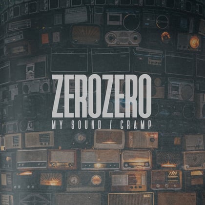 My Sound / Cramp album by ZeroZero - Drum and Bass Cover Art