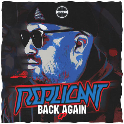 Back Again EP album by Replicant - Drum and Bass Cover Art