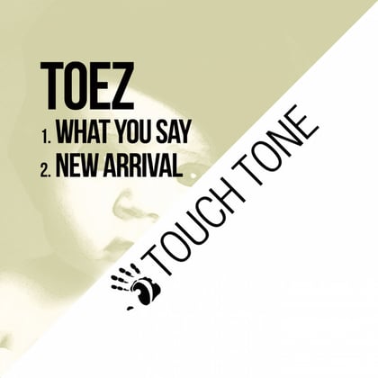 What You Say / New Arrival album by Toez & Mortem - Drum and Bass Cover Art