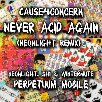 Never Acid Again (Neonlight Remix) album by Cause4Concern - Drum and Bass Cover Art