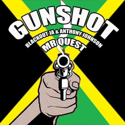 Gunshot album by Lowriderz, Mr Quest, Blackout JA & Anthony Johnson - Drum and Bass Cover Art