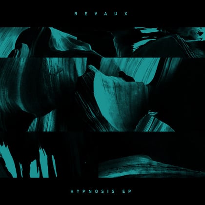 Hypnosis EP album by Revaux - Drum and Bass Cover Art