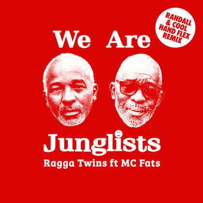 We Are Junglists (Randall & Cool Hand Flex Remix) album by Randall - Drum and Bass Cover Art