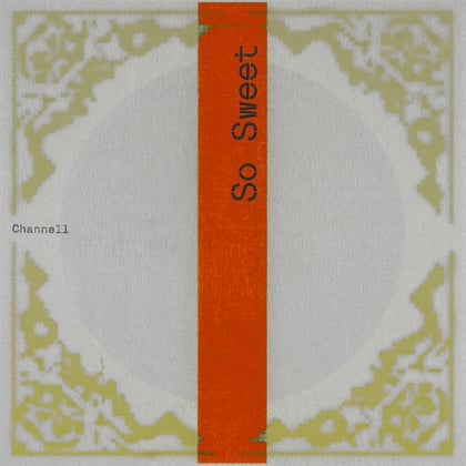 So Sweet album by Channell - Drum and Bass Cover Art
