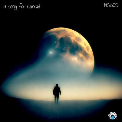 A song for Conrad album by MSDOS - Drum and Bass Cover Art
