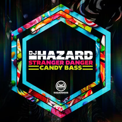Stranger Danger / Candy Bass album by DJ Hazard - Drum and Bass Cover Art
