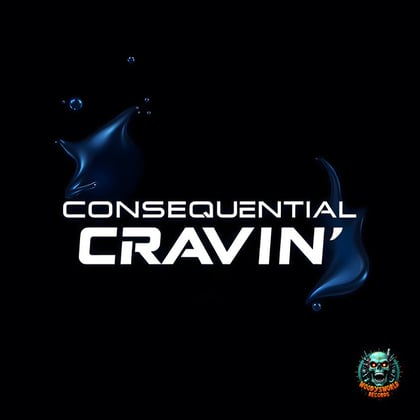Cravin' album by Consequential - Drum and Bass Cover Art