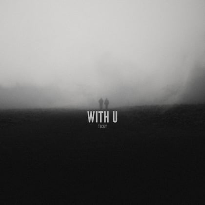 With U album by Ticky - Drum and Bass Cover Art