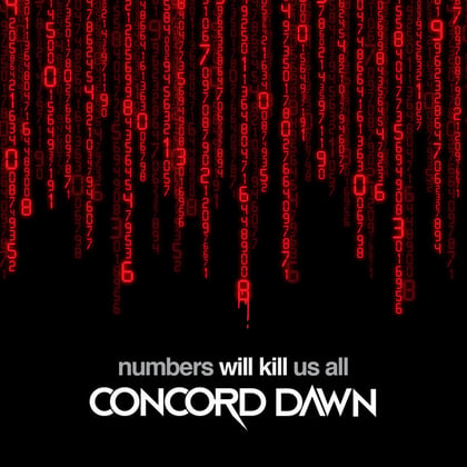 Numbers Will Kill Us All album by Concord Dawn - Drum and Bass Cover Art