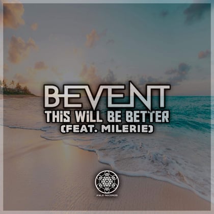 This Will Be Better album by Bevent - Drum and Bass Cover Art