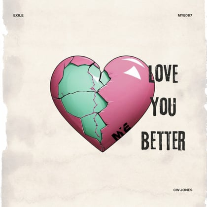 Love You Better album by Exile - Drum and Bass Cover Art