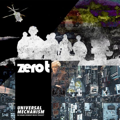 Universal Mechanism (The Noam Chomsky Music Project) album by Zero T & Ian Urbina - Drum and Bass Cover Art