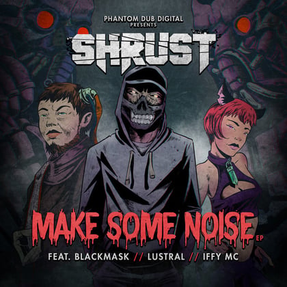 Make Some Noise album by Shrust - Drum and Bass Cover Art