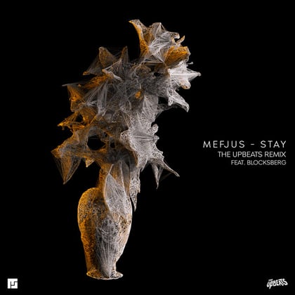 Stay (feat. Blocksberg) [The Upbeats Remix] album by Mefjus, The Upbeats & Blocksberg - Drum and Bass Cover Art